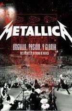 Metallica: Orgullo pasion y Gloria - Tres Noches en Mexico