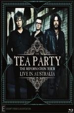 The Tea Party: The Reformation Tour - Live in Australia