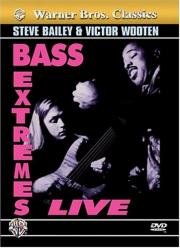 Steve Bailey & Victor Wooten  Bass Extremes Live